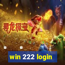 win 222 login